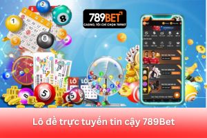 ảnh đại diện Lô Đề Trực Tuyến Tin Cậy: Khám Phá Ưu Điểm Vượt Trội Tại 789Bet